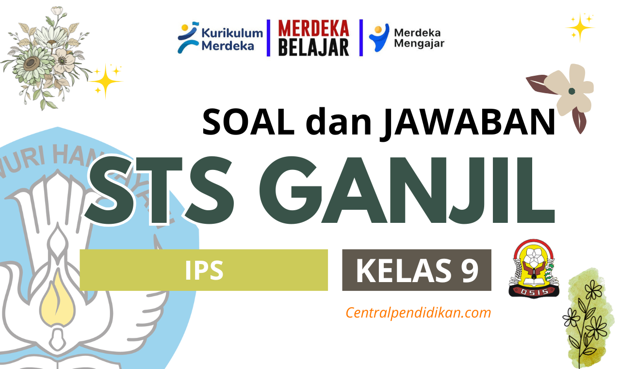 Soal STS IPS Kelas 9 Kurikulum Merdeka Semester 1