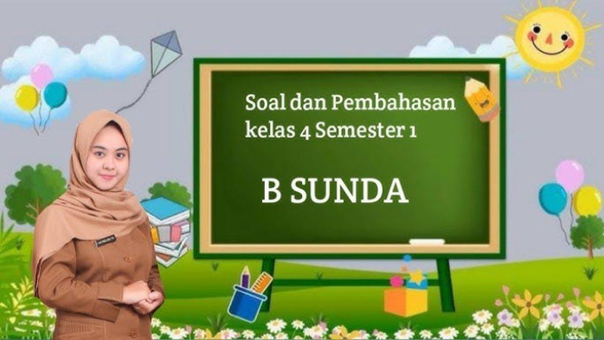 40 Soal Bahasa Sunda Kelas 4 SD Semester 1 Kunci Jawaban PTS PAS UAS 40 Soal Bahasa Sunda Kelas 4 SD Semester 1 Kunci Jawaban PTS PAS UAS
